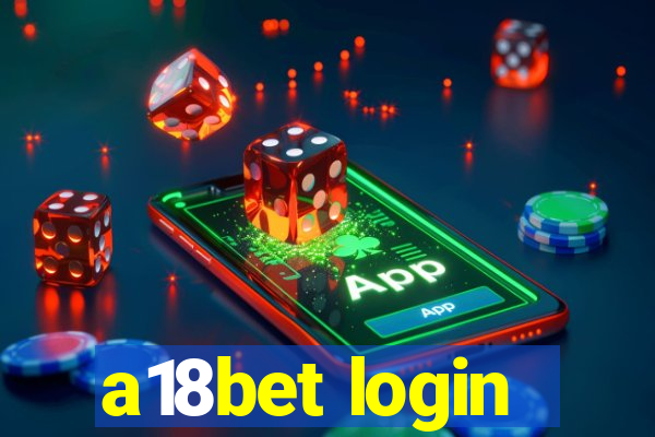 a18bet login